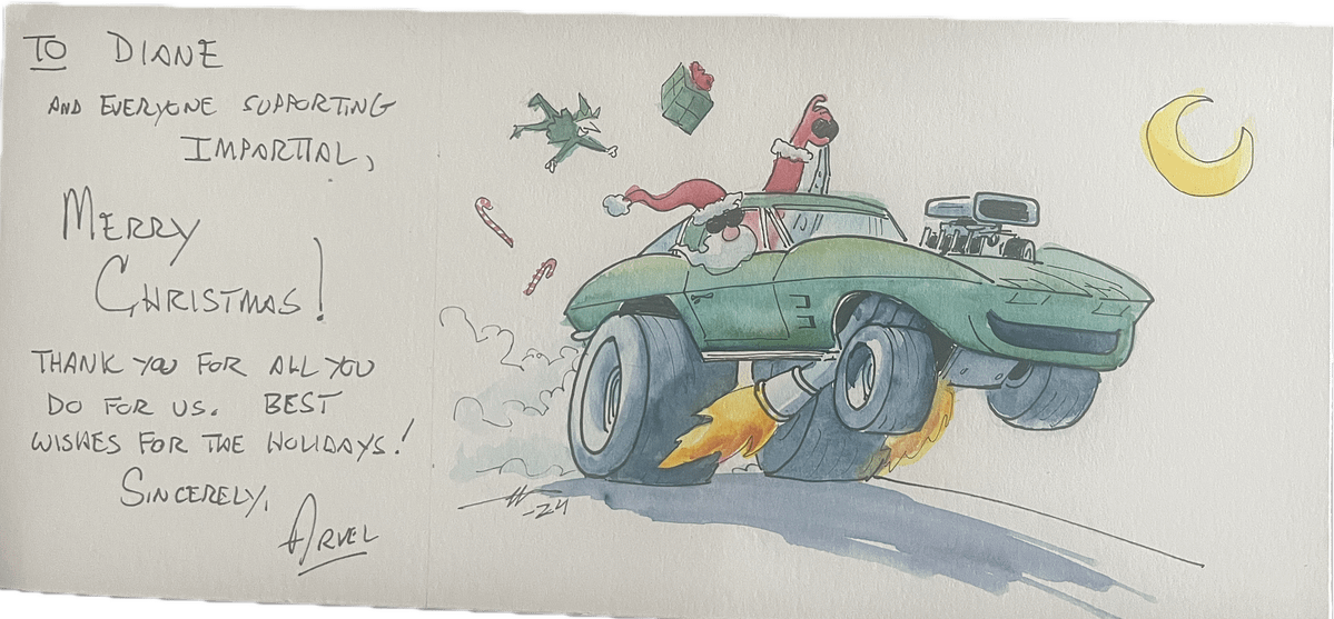 To Diane and Everyone Supporting Impartial, Merry Christmas! Thank you for all you do for us. Best wishes for the Holidays! 